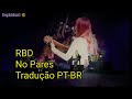 RBD Live 2020 - No Pares (Tradução PT-BR)