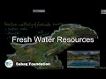 Fresh Water Resources, General Science Lecture | Sabaq.pk