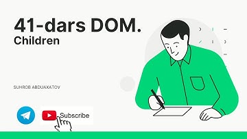 JavaScript DOM  Children| JavaScript Darslari | Suhrob Abduaxatov | 4K
