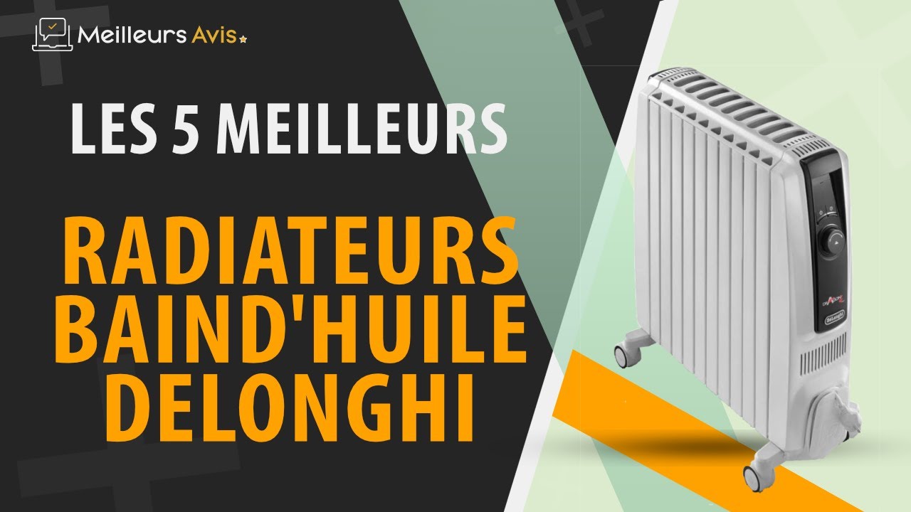 ⭐️ MEILLEUR RADIATEUR BAIN D'HUILE DELONGHI - Avis & Guide d'achat  (Comparatif 2023) 