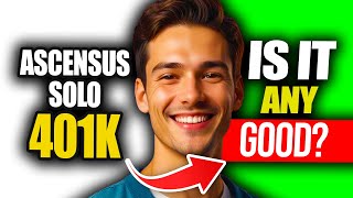Ascensus Solo 401k Review | Is Ascensus Solo 401k Good
