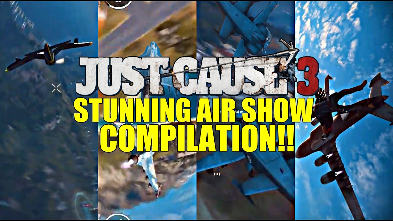 AMAZING AIR SHOW !!!Challenge in Just Cause 3!!! YouTube