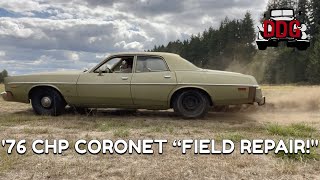 Field Repair! 1976 Dodge Coronet CHP 440 Cop Car Fix, Extensive Reliability Testing On Dirt