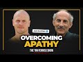 Jack Kornfield — How to Overcome Apathy, Find Beautiful Purpose, and Befriend Anger