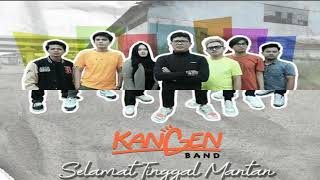 KANGEN BAND || Lirik Selamat Tinggal Mantan