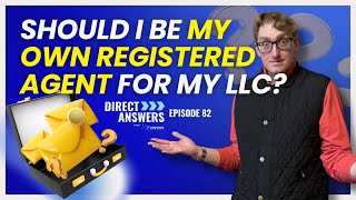 Should I Be My Own Registered Agent for my LLC?