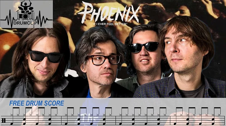 Phoenix - If I Ever Feel Better (Drum Score)