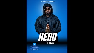 Download Lagu HERO-T-BOSS  [Official Video] MP3