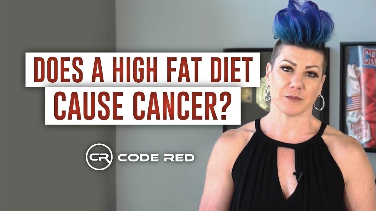 DOES A HIGH FAT DIET CAUSE CANCER? (High Fat Diet and Cancer) YouTube