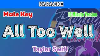 All Too Well By Taylor Swift karaoke  Male Key  10 Minute Version