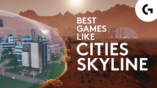 Best Games Like City Skylines 2021 [City Builders & Management Sims] screenshot 3