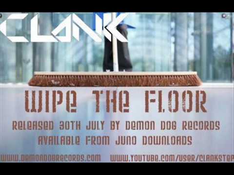 Clank - Wipe The Floor