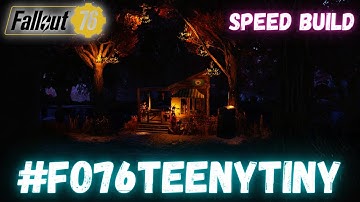 FALLOUT 76 | TEENY TINY CHALLENGE | CAMP BUILD