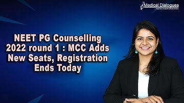 NEET PG Counselling 2022 Round 1 MCC Adds New Seats, Registration