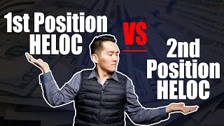 1st VS 2nd Position HELOC: Which One Is Better?