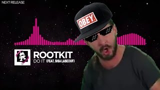 Rootkit Feat. Shia Labeouf - Do It