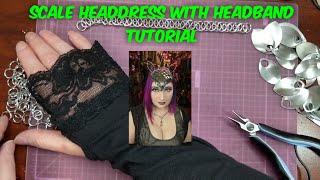 Scalemail Headdress made with Headband  chainmail Tutorial Gothic Alternative Styling💜🦇💜
