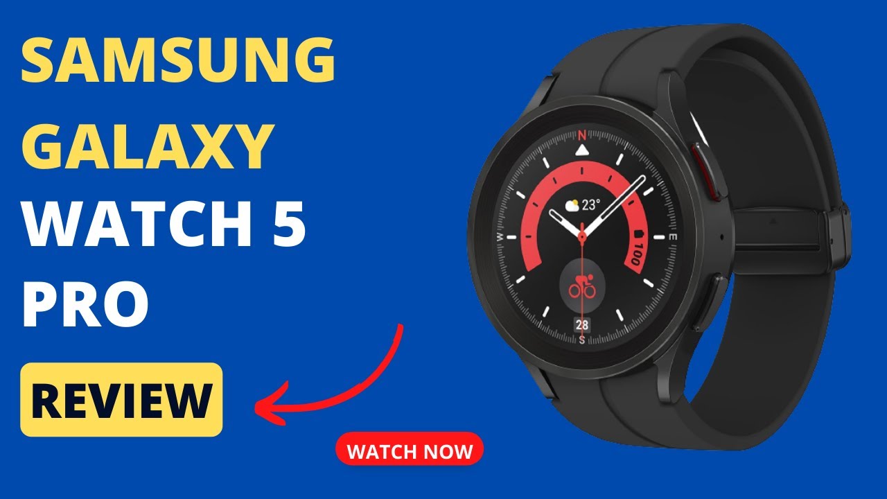The Ultimate Smartwatch Samsung Galaxy Watch 5 Pro Review YouTube