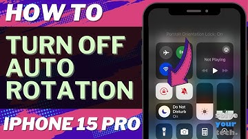 How to Turn Off Auto Rotation on iPhone 15 Pro