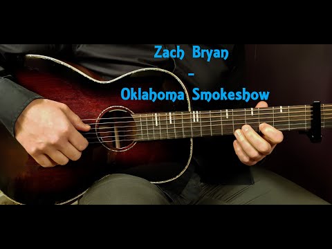 How to play ZACH BRYAN - OKLAHOMA SMOKESHOW  Acoustic Guitar Lesson - Tutorial