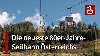 Aus alt mach’ neu! Seilbahn Lienz – Zettersfeld | Osttiroler Doppelmayr-Klassiker im neuen Gewand