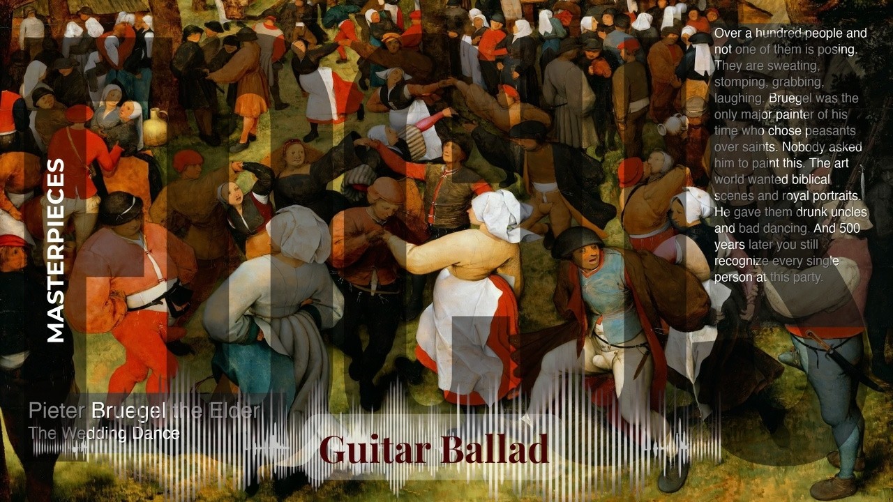 Focus - Guitar Ballad with Old Masters | Bruegel the Elder · The Wedding Dance & others