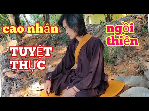 Video Cao Nhân Xuất hiện ngồi thiền giảng pháp . Cao nhân. - youtube