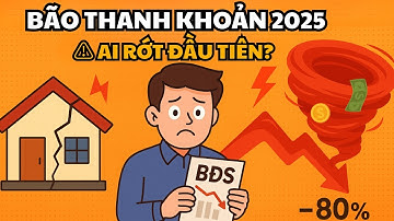Bão Thanh Khoản 2025: Phân Khúc BĐS Nào Rơi Đầu Tiên? | Học Cách Làm Giàu