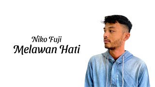 Niko Fuji - Melawan Hati