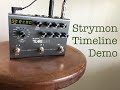 Strymon Timeline - Demo of Various Presets