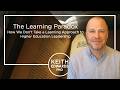 The Learning Paradox: How We Don't Take a Learning Approach to Higher Education Leadership