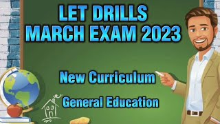 GENERAL EDUCATION LET DRILLS 2023 | NEW CURRICULUM
