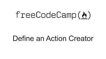 Define an Action Creator - Redux - Free Code Camp