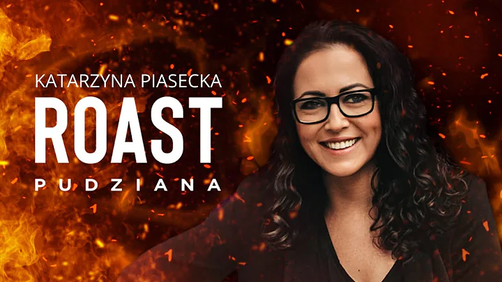 ROAST PUDZIANA - Katarzyna Piasecka | stand-up 2022