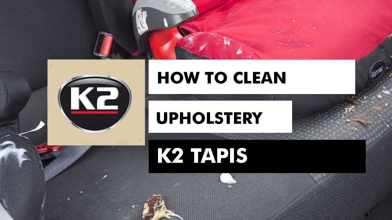 HOW TO CLEAN UPHOLSTERY K2 TAPIS YouTube