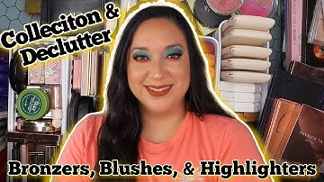 Bronzer, Blush, Highlighter, & Face palettes | COLLECTION & DECLUTTER | 2022 PT.2