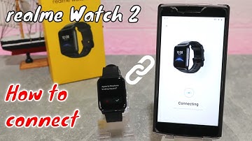 How to connect Realme Watch 2 with Realme Link Android App