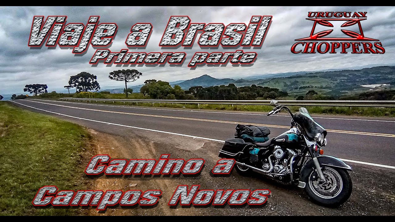 Viaje a Brasil-camino a Campos Novos -primera parte - uruguay choppers