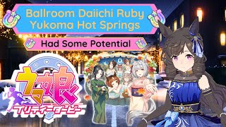 Trying Her Out Again! | Ballroom Daiichi Ruby Yukoma Hot Springs | Uma Musume