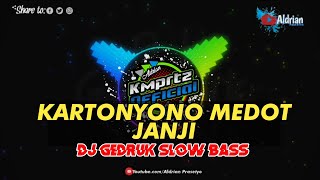 DJ ANGKLUNG KARTONYONO MEDOT JANJI // GEDRUK SLOW BASS