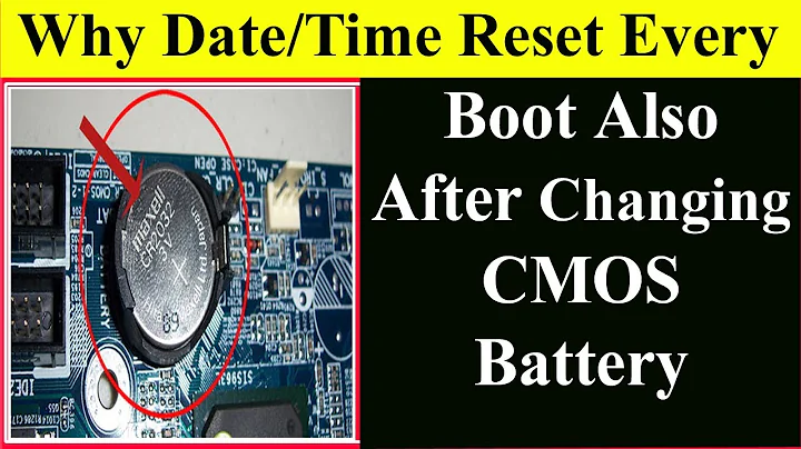 Why After Changing CMOS Battery, Date/Time Reset? (Solved) BIOS