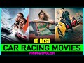 Top 10 Must-Watch CAR RACING Movies on Netflix, Amazon Prime, and Hotstar