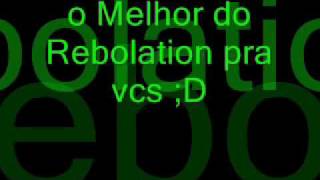 o Melhor do Rebolation