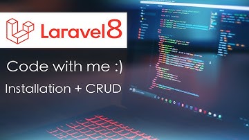 Laravel8 - Installation + CRUD (Create, Read, Update,Delete) | Code with me :)