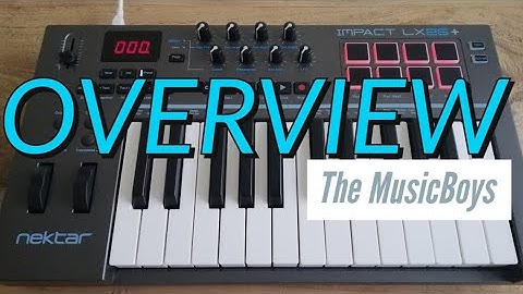 Nektar impact lx25+ OVERVIEW