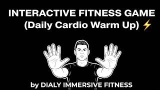 Interactive Fitness Game (Daily Cardio Warm Up) VIRAL IMMERSIVE WORK OUT by DIALY IMMERSIVE FITNESS
