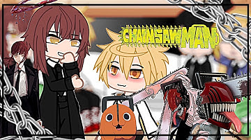 Chainsaw Man React To Y/N |  Part-02 | FUNNYLEIGH