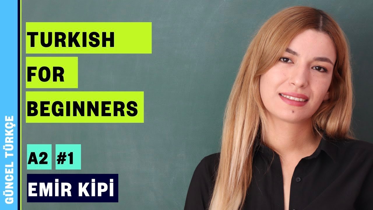 Yabancılar İçin Türkçe A2 (1. Bölüm) | Emir Kipi