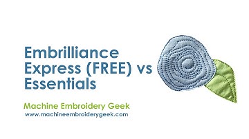 Embrilliance Express (FREE version) vs. Embrilliance Essentials - what
