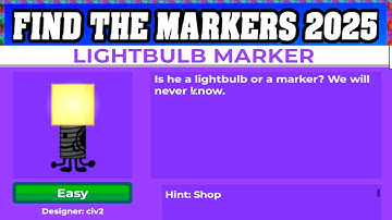 How To Find LIGHTBULB MARKER in ROBLOX FIND THE MARKERS🖌️ [UPDATE 2025] [walkthrough]